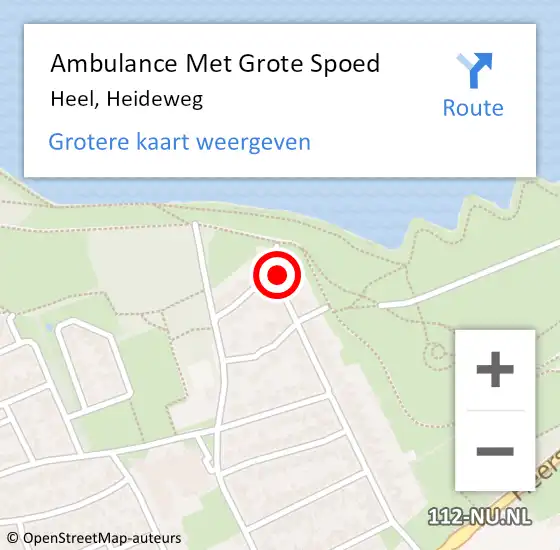 Locatie op kaart van de 112 melding: Ambulance Met Grote Spoed Naar Heel, Heideweg op 17 april 2022 15:58