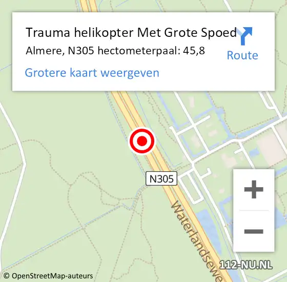 Locatie op kaart van de 112 melding: Trauma helikopter Met Grote Spoed Naar Almere, N305 hectometerpaal: 45,8 op 22 april 2022 18:47