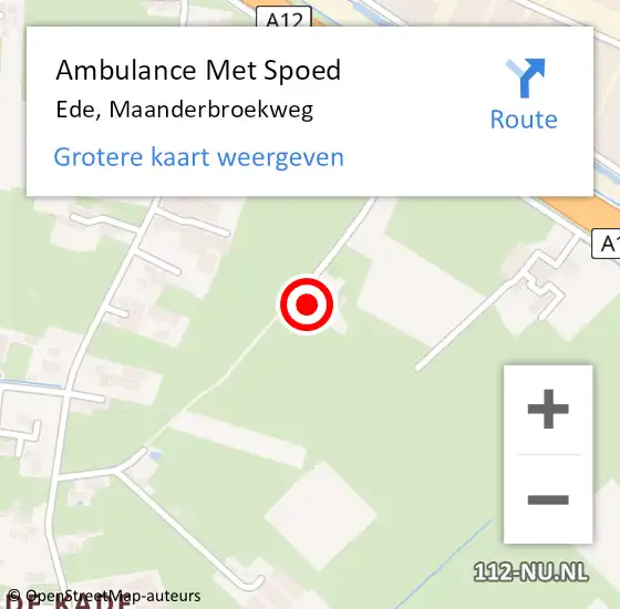 Locatie op kaart van de 112 melding: Ambulance Met Spoed Naar Ede, Maanderbroekweg op 25 april 2022 22:22