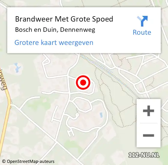 Locatie op kaart van de 112 melding: Brandweer Met Grote Spoed Naar Bosch en Duin, Dennenweg op 26 april 2022 10:05