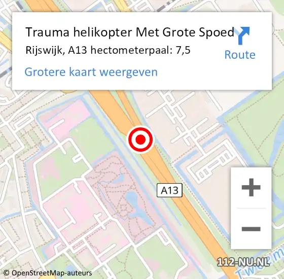 Locatie op kaart van de 112 melding: Trauma helikopter Met Grote Spoed Naar Rijswijk, A13 hectometerpaal: 7,5 op 28 april 2022 20:24