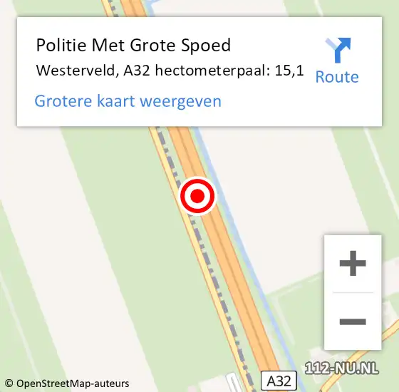 Locatie op kaart van de 112 melding: Politie Met Grote Spoed Naar Westerveld, A32 hectometerpaal: 15,1 op 29 april 2022 15:21