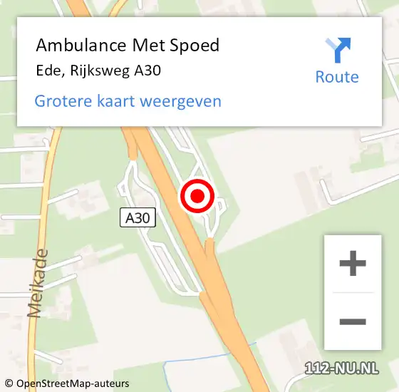 Locatie op kaart van de 112 melding: Ambulance Met Spoed Naar Ede, Rijksweg A30 op 1 mei 2022 22:25