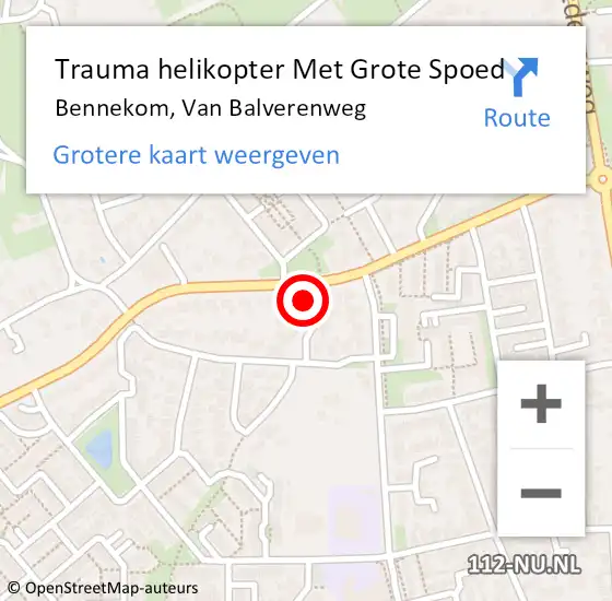 Locatie op kaart van de 112 melding: Trauma helikopter Met Grote Spoed Naar Bennekom, Van Balverenweg op 2 mei 2022 14:07