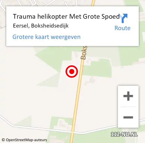 Locatie op kaart van de 112 melding: Trauma helikopter Met Grote Spoed Naar Eersel, Boksheidsedijk op 4 mei 2022 19:46