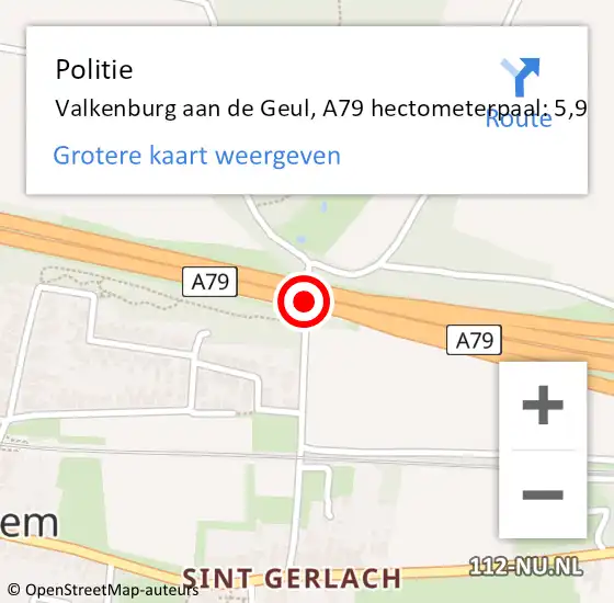 Locatie op kaart van de 112 melding: Politie Valkenburg aan de Geul, A79 hectometerpaal: 5,9 op 5 mei 2022 12:00