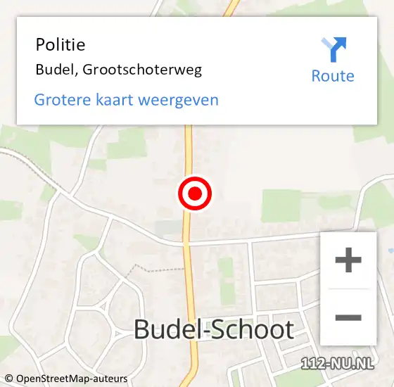 Locatie op kaart van de 112 melding: Politie Budel, Grootschoterweg op 9 mei 2022 11:27