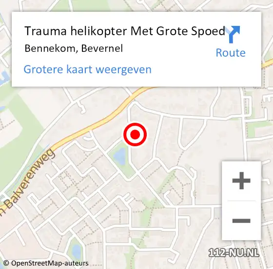 Locatie op kaart van de 112 melding: Trauma helikopter Met Grote Spoed Naar Bennekom, Bevernel op 14 mei 2022 17:45