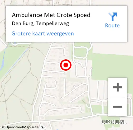 Locatie op kaart van de 112 melding: Ambulance Met Grote Spoed Naar Den Burg, Tempelierweg op 17 mei 2022 17:47