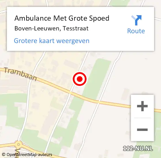 Locatie op kaart van de 112 melding: Ambulance Met Grote Spoed Naar Boven-Leeuwen, Tesstraat op 20 mei 2022 08:27