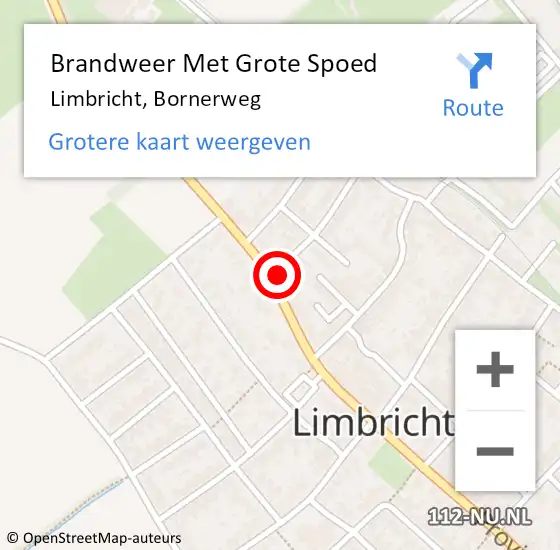 Locatie op kaart van de 112 melding: Brandweer Met Grote Spoed Naar Limbricht, Bornerweg op 20 mei 2022 14:35