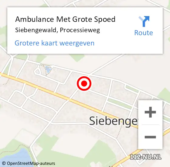 Locatie op kaart van de 112 melding: Ambulance Met Grote Spoed Naar Siebengewald, Processieweg op 21 mei 2022 21:48
