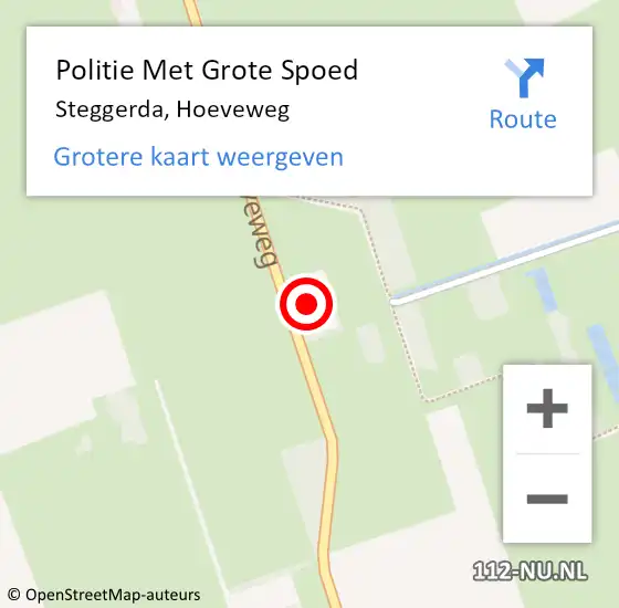 Locatie op kaart van de 112 melding: Politie Met Grote Spoed Naar Steggerda, Hoeveweg op 23 mei 2022 10:44