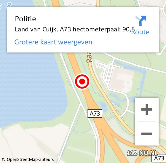 Locatie op kaart van de 112 melding: Politie Land van Cuijk, A73 hectometerpaal: 90,5 op 24 mei 2022 08:12