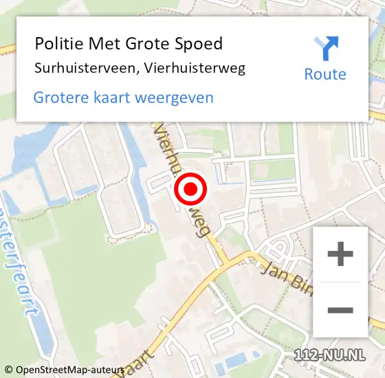 Locatie op kaart van de 112 melding: Politie Met Grote Spoed Naar Surhuisterveen, Vierhuisterweg op 25 mei 2022 20:04