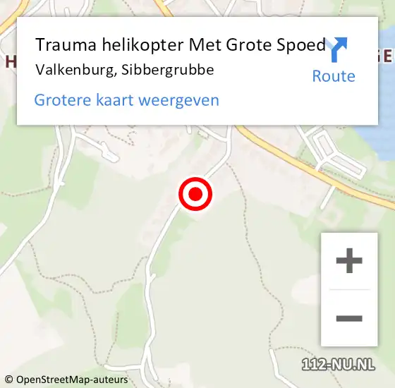 Locatie op kaart van de 112 melding: Trauma helikopter Met Grote Spoed Naar Valkenburg, Sibbergrubbe op 27 mei 2022 14:46