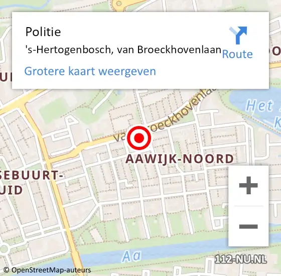 Locatie op kaart van de 112 melding: Politie 's-Hertogenbosch, van Broeckhovenlaan op 29 mei 2022 17:11