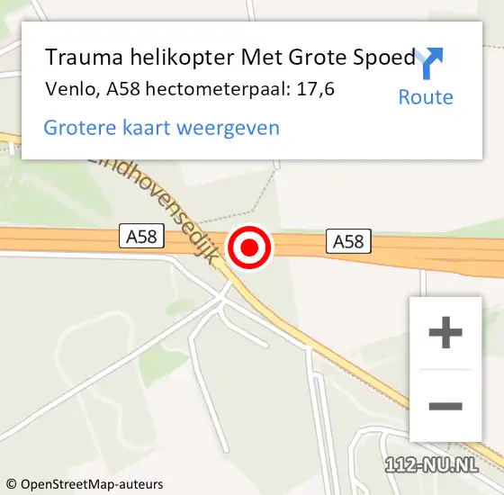 Locatie op kaart van de 112 melding: Trauma helikopter Met Grote Spoed Naar Venlo, A58 hectometerpaal: 17,6 op 4 juni 2022 05:38