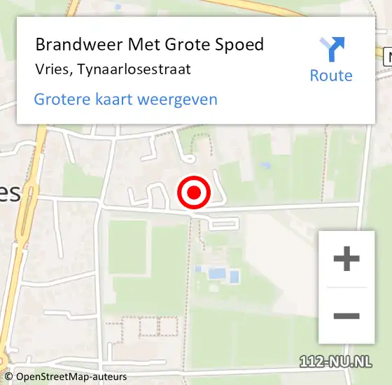 Locatie op kaart van de 112 melding: Brandweer Met Grote Spoed Naar Vries, Tynaarlosestraat op 4 juni 2022 12:01