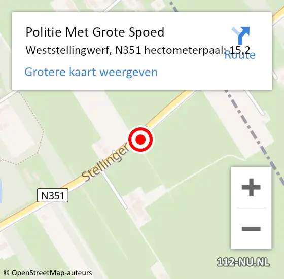 Locatie op kaart van de 112 melding: Politie Met Grote Spoed Naar Weststellingwerf, N351 hectometerpaal: 15,2 op 7 juni 2022 06:48