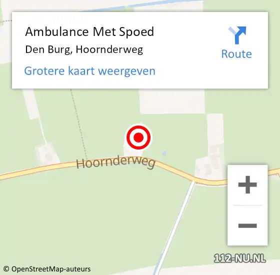 Locatie op kaart van de 112 melding: Ambulance Met Spoed Naar Den Burg, Hoornderweg op 12 juni 2022 09:43