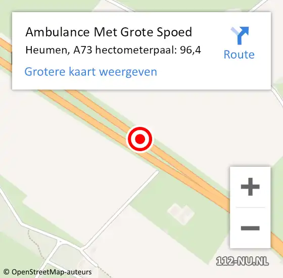 Locatie op kaart van de 112 melding: Ambulance Met Grote Spoed Naar Heumen, A73 hectometerpaal: 96,4 op 16 juni 2022 09:19