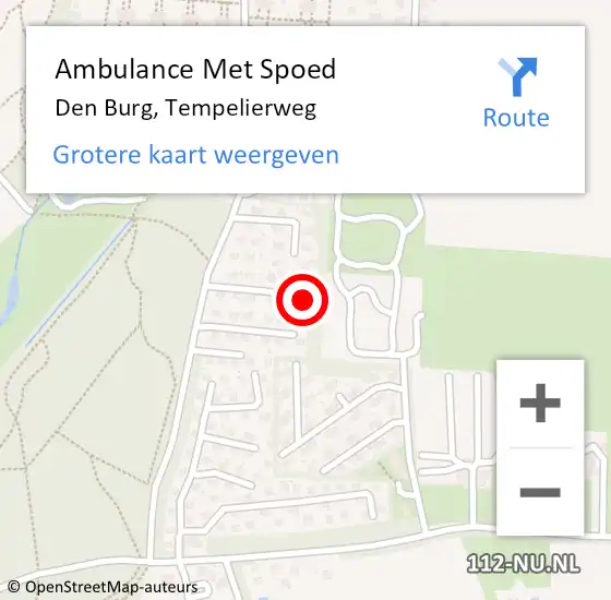 Locatie op kaart van de 112 melding: Ambulance Met Spoed Naar Den Burg, Tempelierweg op 22 juni 2022 10:35