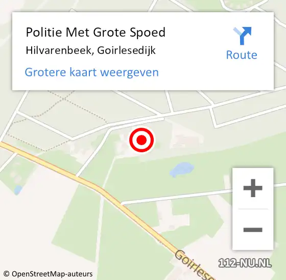 Locatie op kaart van de 112 melding: Politie Met Grote Spoed Naar Hilvarenbeek, Goirlesedijk op 25 juni 2022 02:18