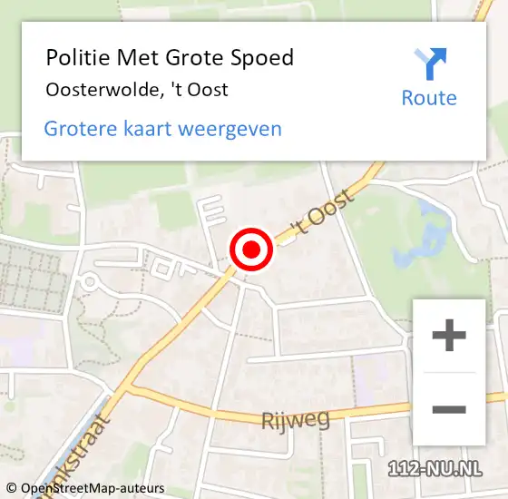 Locatie op kaart van de 112 melding: Politie Met Grote Spoed Naar Oosterwolde, 't Oost op 26 juni 2022 02:34