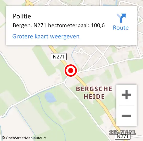 Locatie op kaart van de 112 melding: Politie Bergen, N271 hectometerpaal: 100,6 op 29 juni 2022 10:28