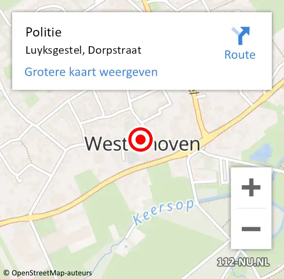 Locatie op kaart van de 112 melding: Politie Luyksgestel, Dorpstraat op 4 juli 2022 11:00