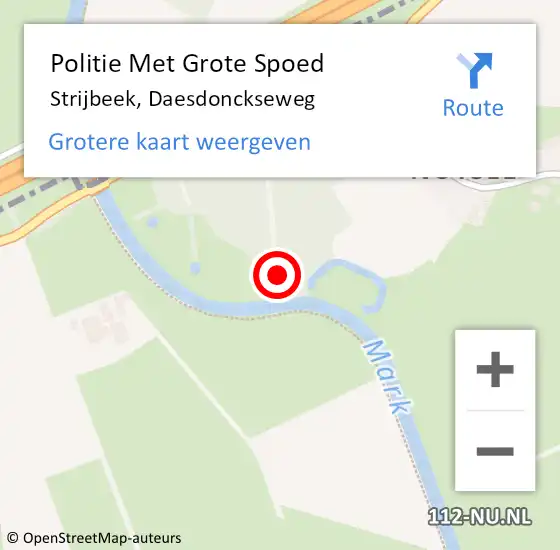 Locatie op kaart van de 112 melding: Politie Met Grote Spoed Naar Strijbeek, Daesdonckseweg op 4 juli 2022 21:52