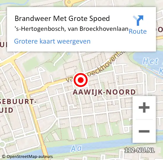 Locatie op kaart van de 112 melding: Brandweer Met Grote Spoed Naar 's-Hertogenbosch, van Broeckhovenlaan op 7 juli 2022 07:16