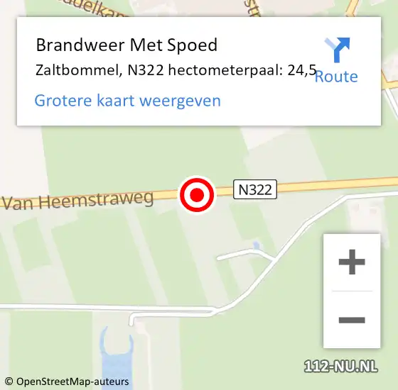 Locatie op kaart van de 112 melding: Brandweer Met Spoed Naar Zaltbommel, N322 hectometerpaal: 24,5 op 9 juli 2022 02:37
