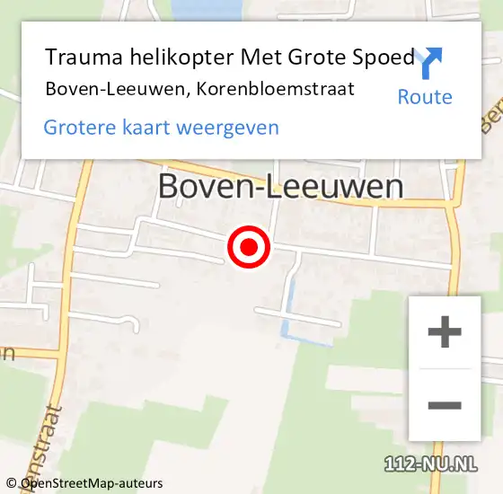 Locatie op kaart van de 112 melding: Trauma helikopter Met Grote Spoed Naar Boven-Leeuwen, Korenbloemstraat op 9 juli 2022 16:02