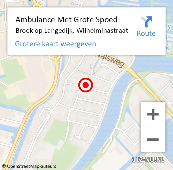 Locatie op kaart van de 112 melding: Ambulance Met Grote Spoed Naar Broek op Langedijk, Wilhelminastraat op 15 juli 2022 12:30