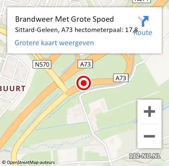 Locatie op kaart van de 112 melding: Brandweer Met Grote Spoed Naar Sittard-Geleen, A73 hectometerpaal: 17,8 op 16 juli 2022 20:56