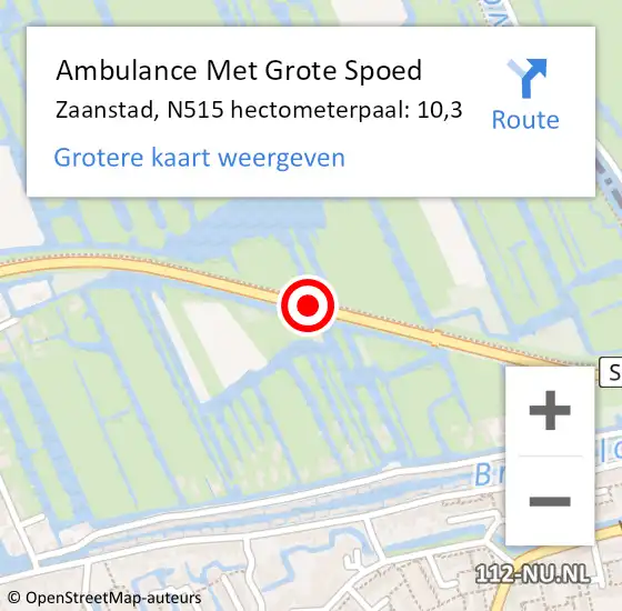 Locatie op kaart van de 112 melding: Ambulance Met Grote Spoed Naar Zaanstad, N515 hectometerpaal: 10,3 op 18 juli 2022 08:13