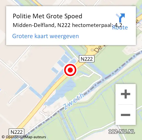 Locatie op kaart van de 112 melding: Politie Met Grote Spoed Naar Midden-Delfland, N222 hectometerpaal: 4,2 op 18 juli 2022 09:58