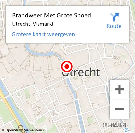 Locatie op kaart van de 112 melding: Brandweer Met Grote Spoed Naar Utrecht, Vismarkt op 20 juli 2022 11:43