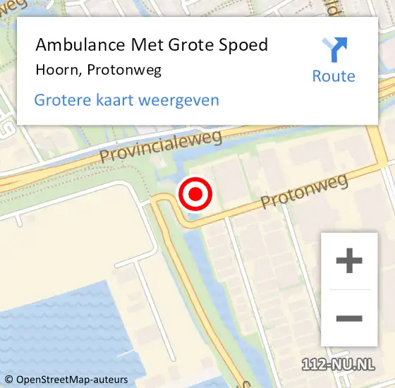Locatie op kaart van de 112 melding: Ambulance Met Grote Spoed Naar Hoorn, Protonweg op 22 juli 2022 06:28