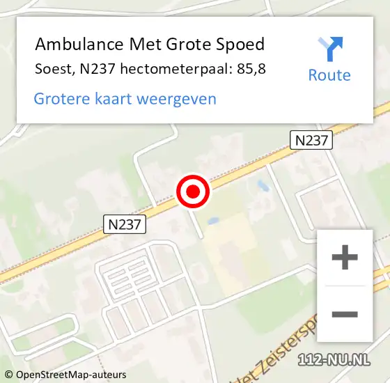Locatie op kaart van de 112 melding: Ambulance Met Grote Spoed Naar Soest, N237 hectometerpaal: 85,8 op 25 juli 2022 09:23