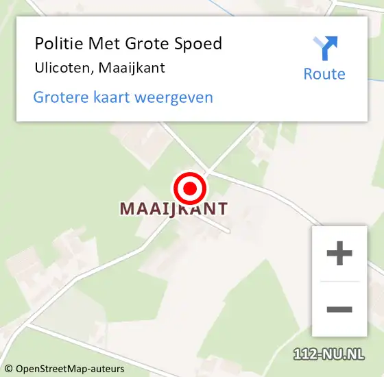 Locatie op kaart van de 112 melding: Politie Met Grote Spoed Naar Ulicoten, Maaijkant op 29 juli 2022 14:05