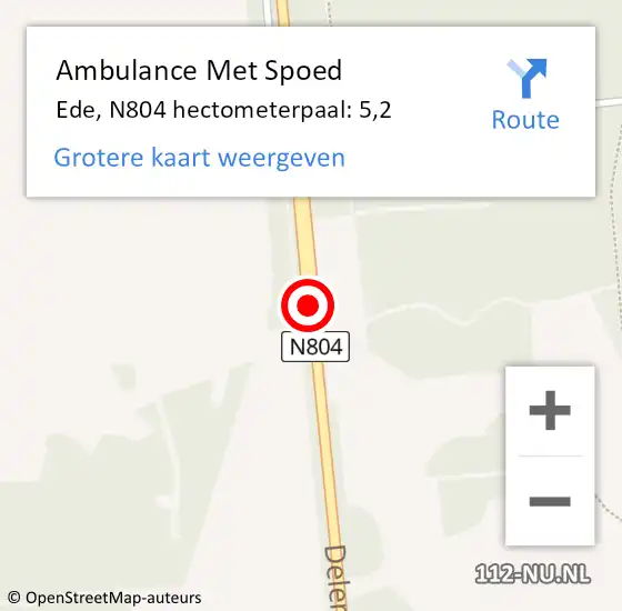 Locatie op kaart van de 112 melding: Ambulance Met Spoed Naar Ede, N804 hectometerpaal: 5,2 op 31 juli 2022 12:57