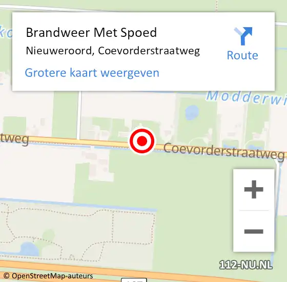 Locatie op kaart van de 112 melding: Brandweer Met Spoed Naar Nieuweroord, Coevorderstraatweg op 1 augustus 2022 08:47