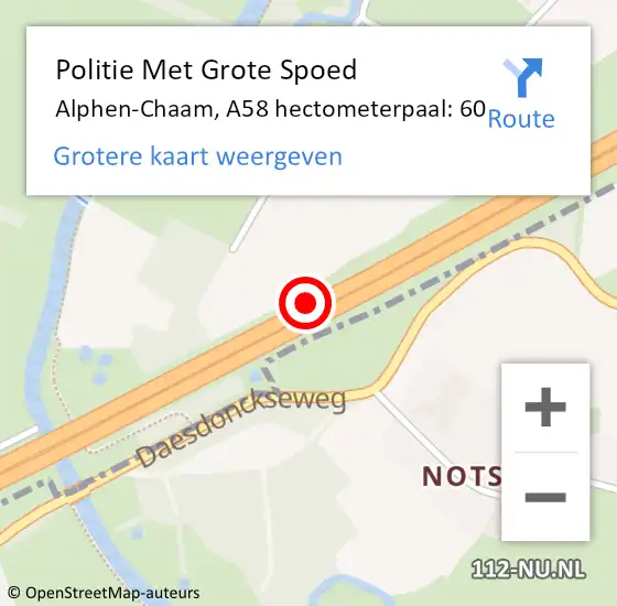 Locatie op kaart van de 112 melding: Politie Met Grote Spoed Naar Alphen-Chaam, A58 hectometerpaal: 60 op 1 augustus 2022 15:46