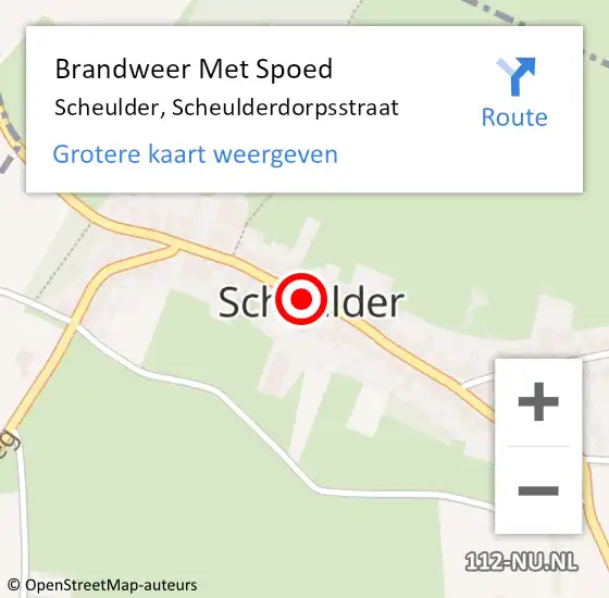 Locatie op kaart van de 112 melding: Brandweer Met Spoed Naar Scheulder, Scheulderdorpsstraat op 3 augustus 2022 15:15