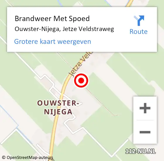 Locatie op kaart van de 112 melding: Brandweer Met Spoed Naar Ouwster-Nijega, Jetze Veldstraweg op 4 augustus 2022 10:54