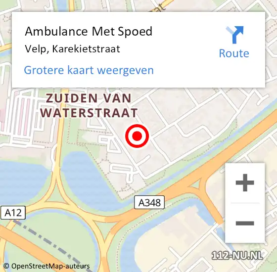 Locatie op kaart van de 112 melding: Ambulance Met Spoed Naar Velp, Karekietstraat op 6 augustus 2022 07:21