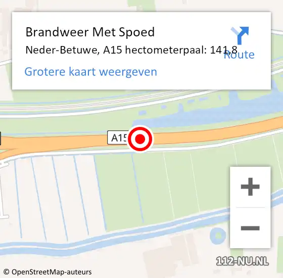 Locatie op kaart van de 112 melding: Brandweer Met Spoed Naar Neder-Betuwe, A15 hectometerpaal: 141,8 op 6 augustus 2022 22:15